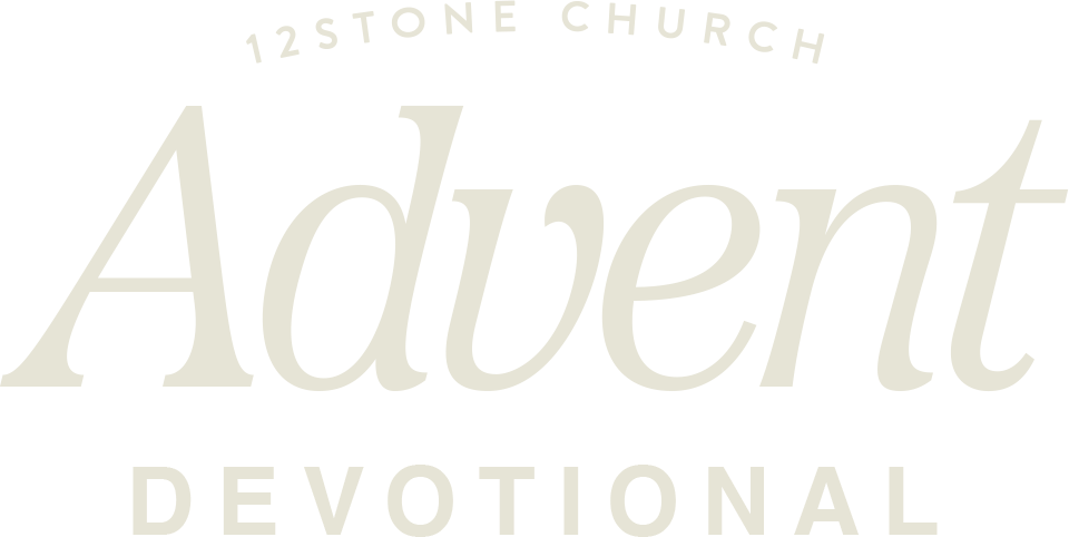 12Stone Church Advent Devotional