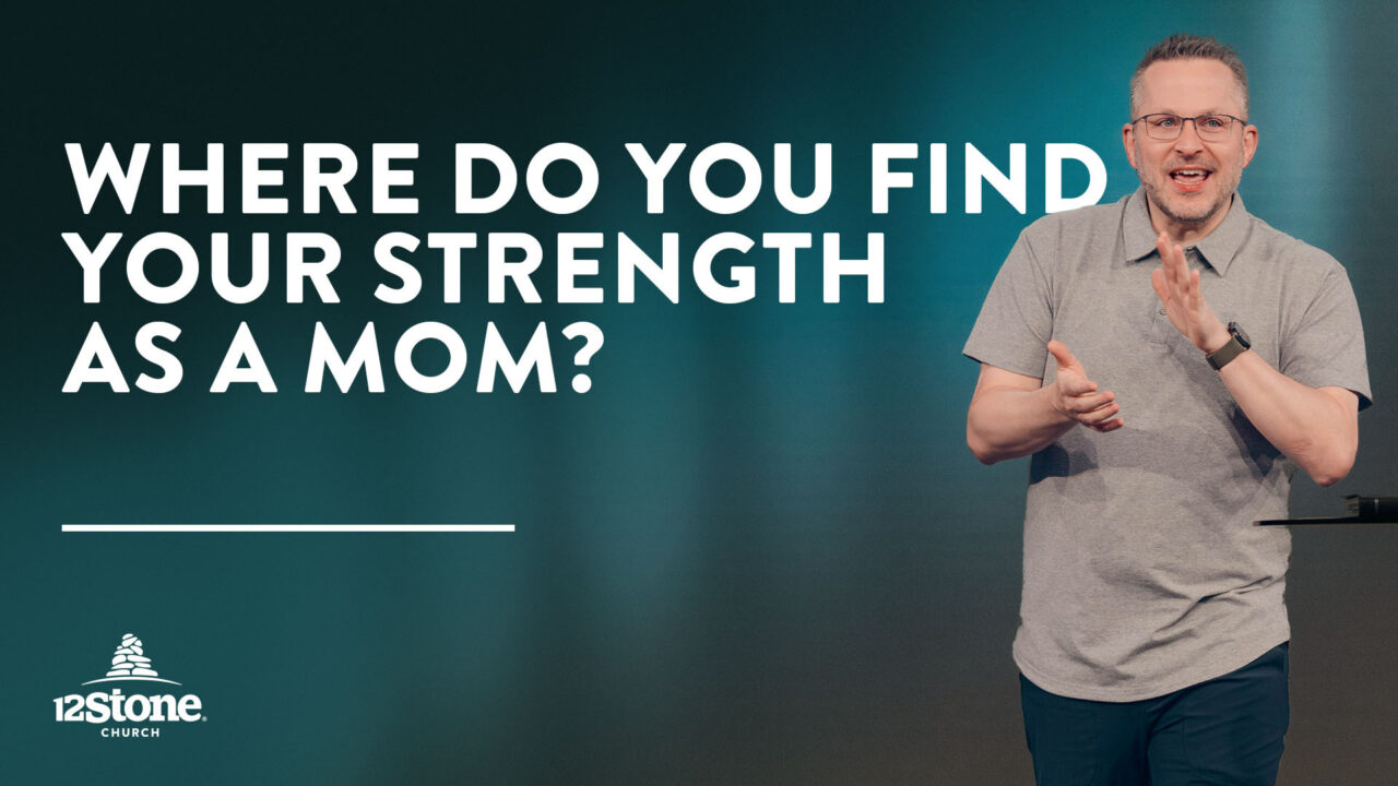 Where Do You Find Your Strength as a Mom?