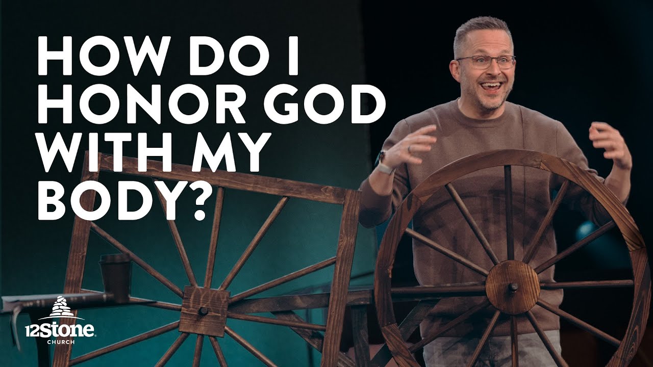 How Do I Honor God With My Body?