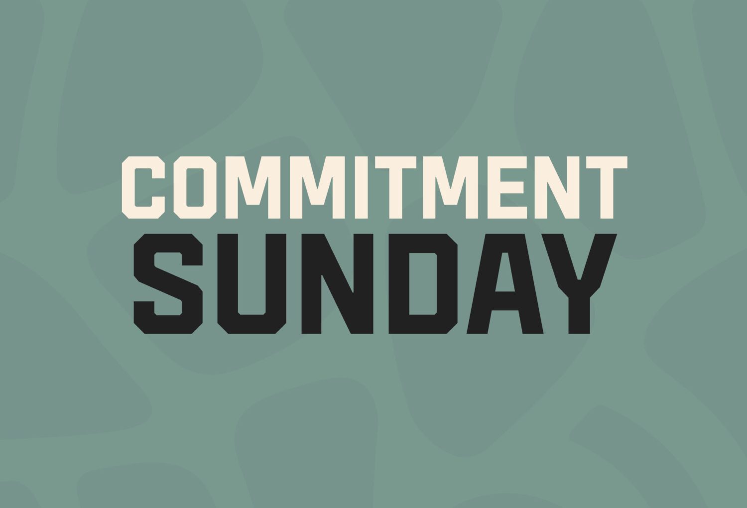 Commitment Sunday